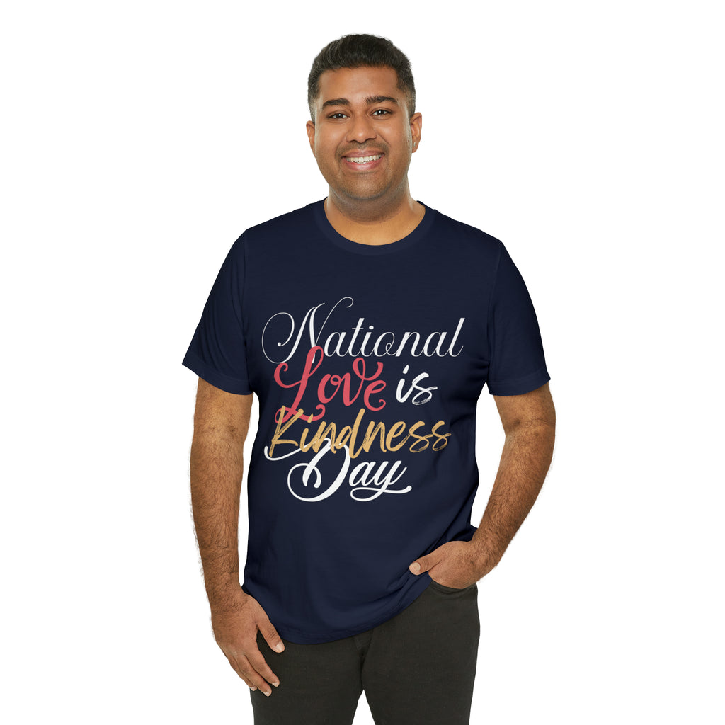 Love is Kind Shirt 2 | International Love is Kind Day Unisex T-Shirt