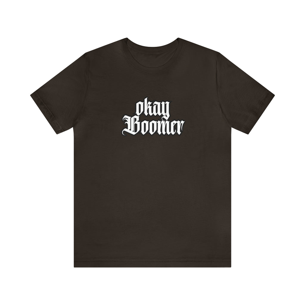Okay Boomer Shirt | Ok, Boomer Karen Statement T-Shirt
