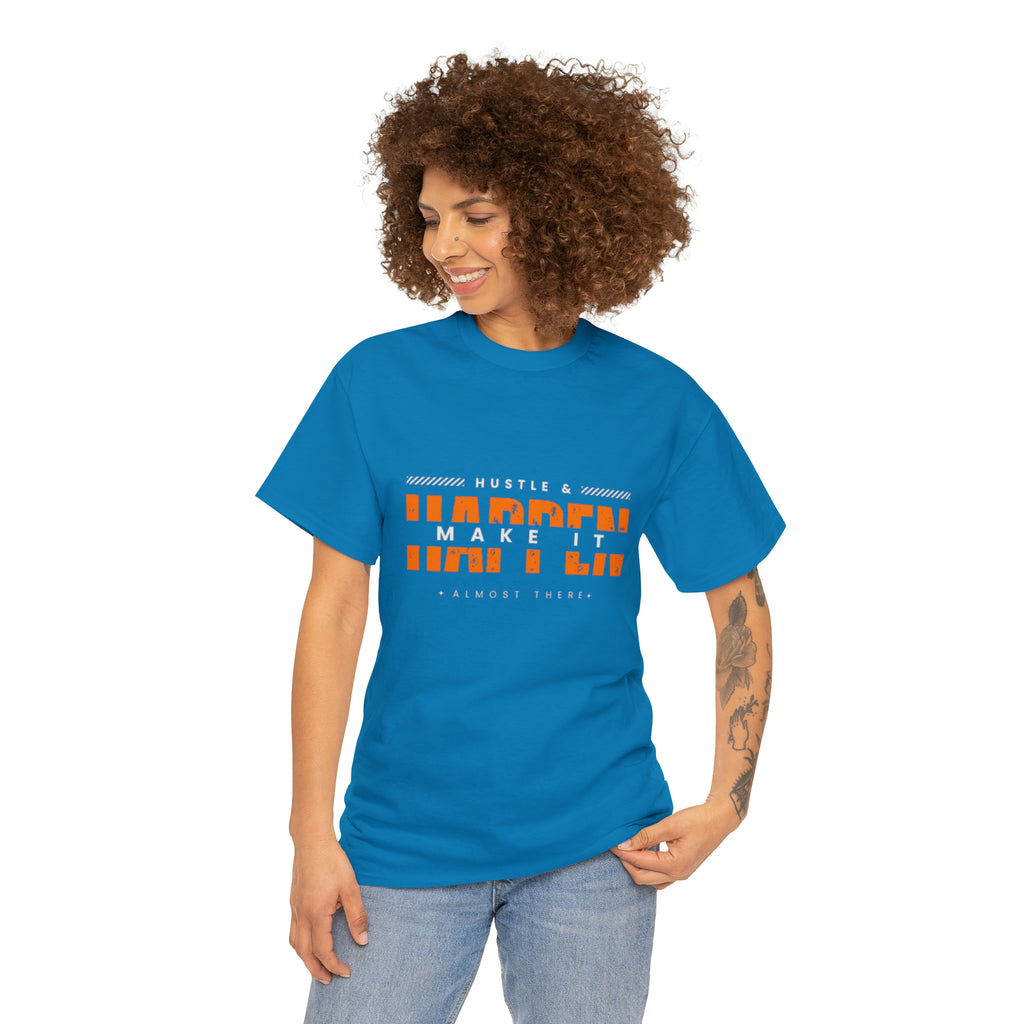 Hustle And Make It Happen | Hustler's Creed Unisex T-shirt