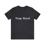 Trap Nerd Shirt | Trap Culture Rap Statement T-Shirt