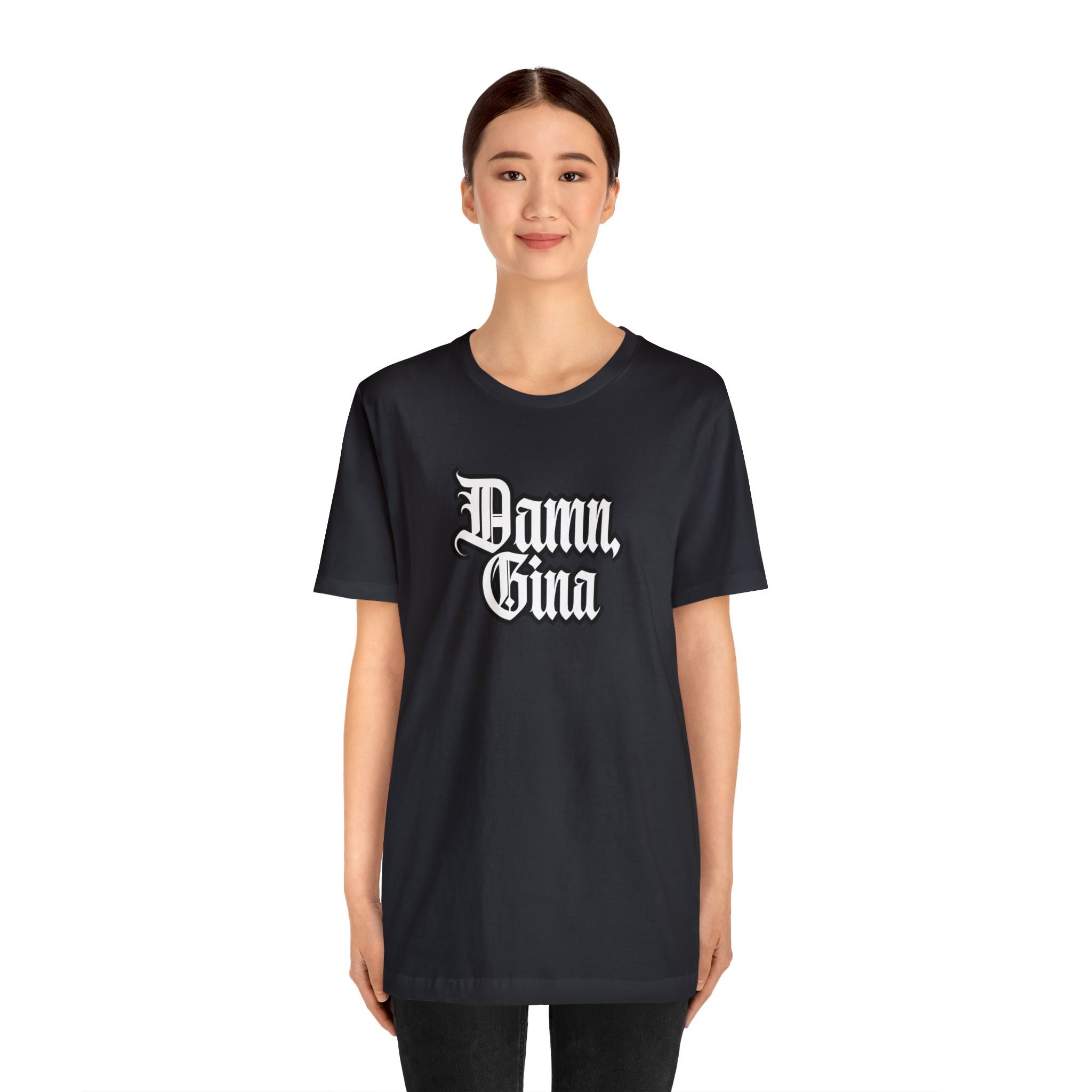 Damn, Gina! Shirt | Urban Streetwear Unisex Statement T-Shirt