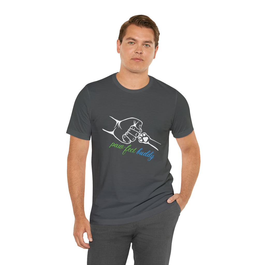 Paw-fect Buddy Sort Sleeve Shirt | Dog Lover Unisex T-Shirt