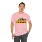 It's a Good Day to Study Physics Shirt | School Unisex T-Shirt