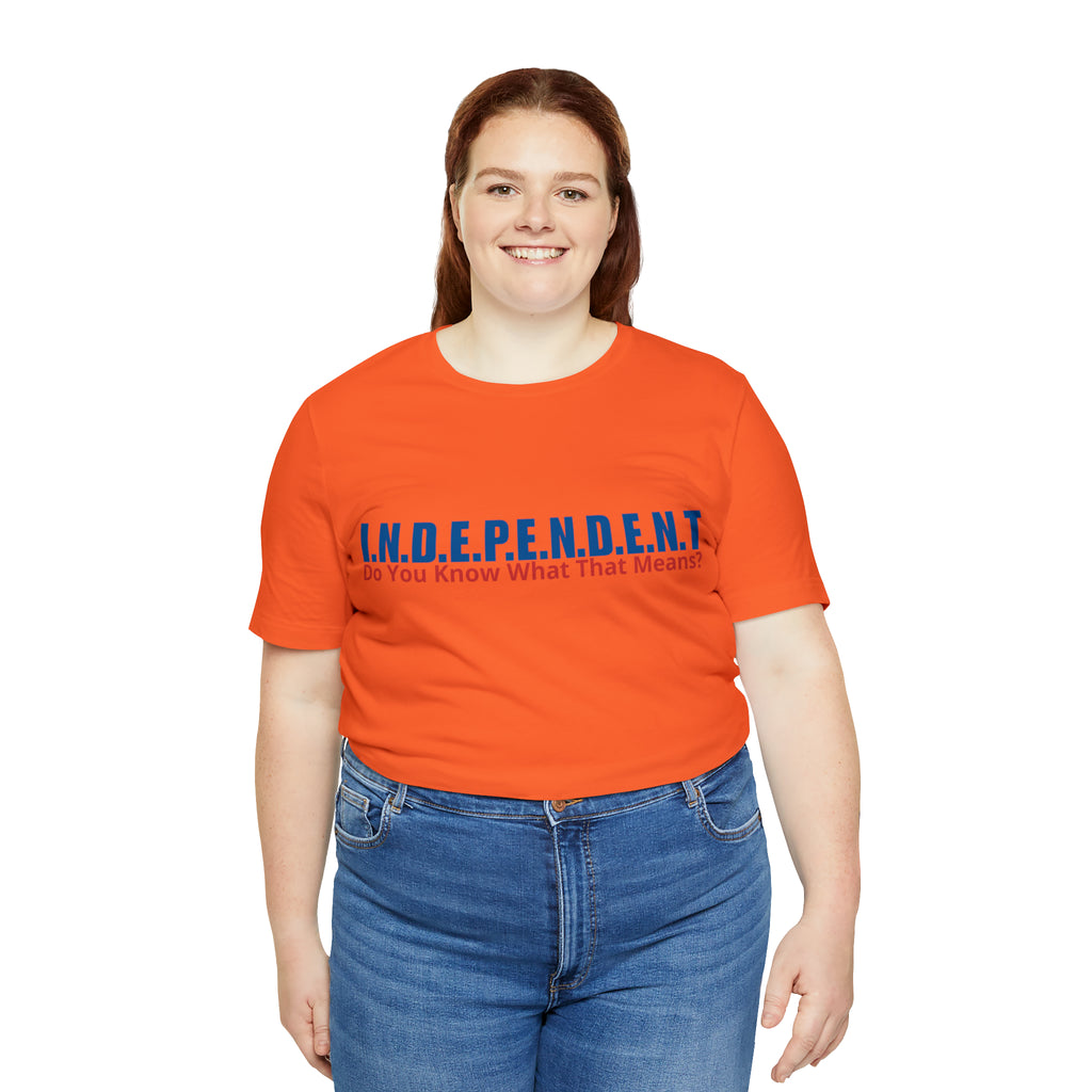Happy Independence Day Shirt | July 4 Independent T-Shirt