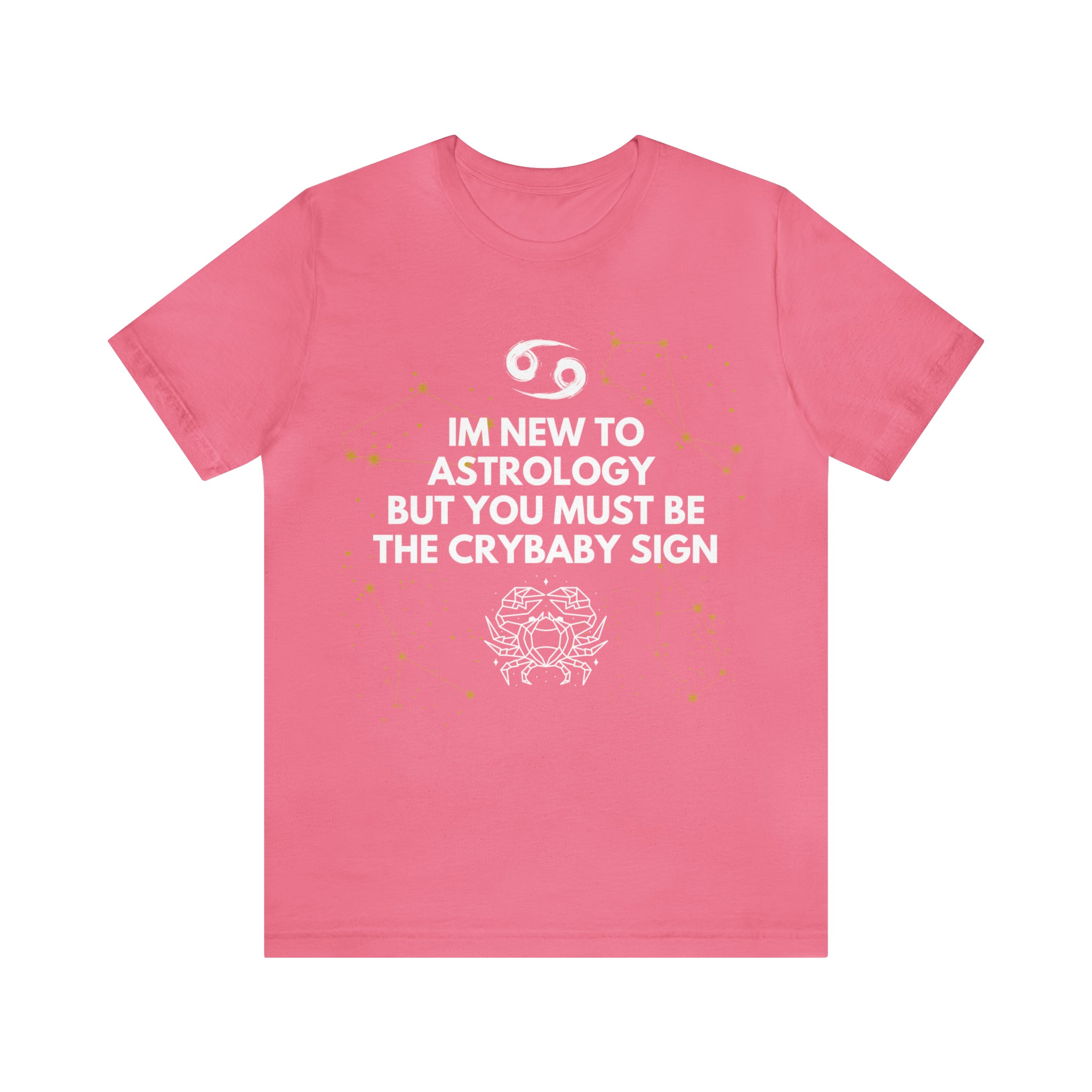 Cancer Zodiac Shirt | Funny Cancer Crybaby Statement T-Shirt