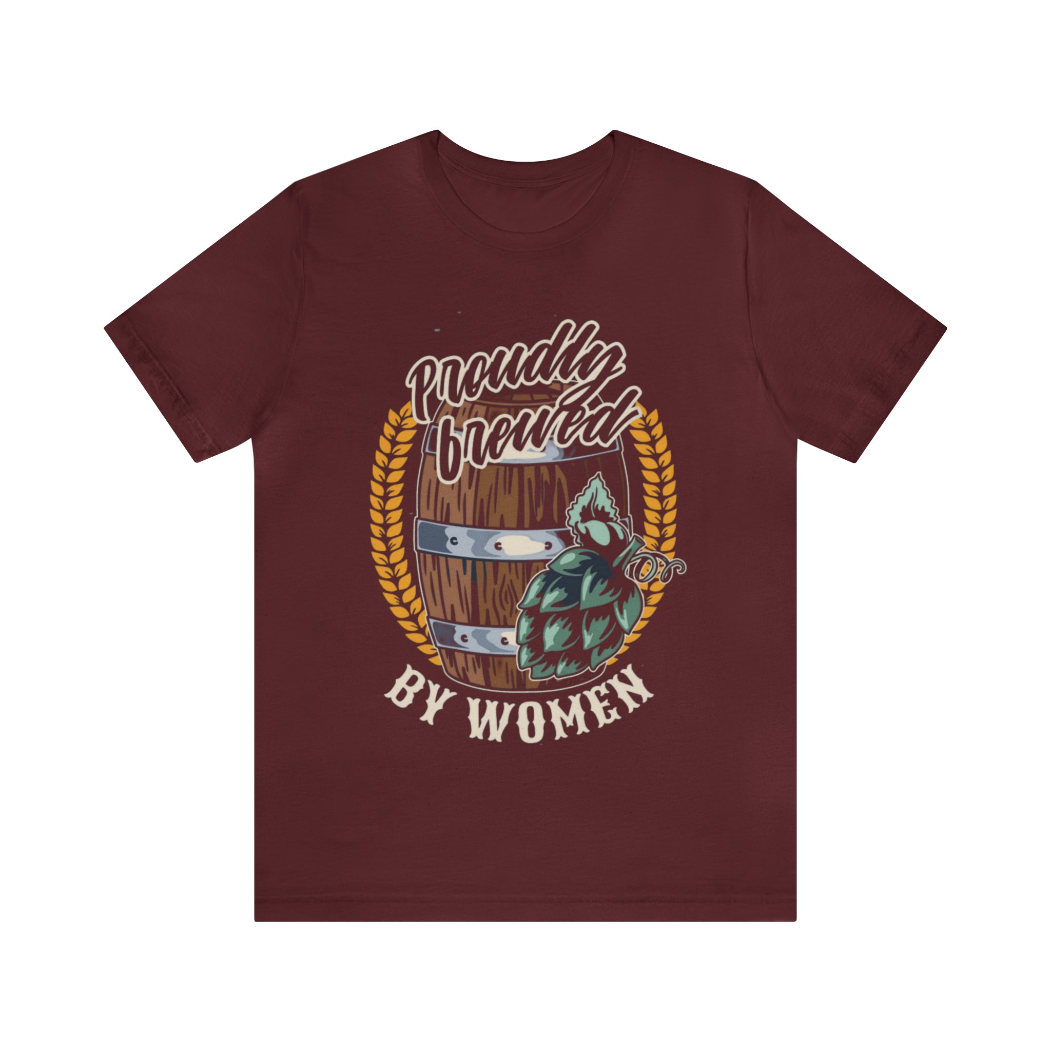 Brewed by Women Beer Shirt | Drink Beer Unisex T-Shirt