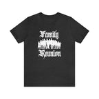 Family Reunion Urban Shirt | Family Love Unisex T-Shirt