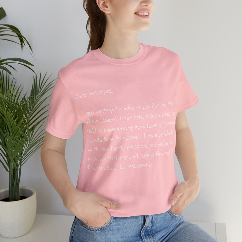 Absent Excuse Letter School Shirt | Hilarious Sick Letter Statement T-Shirt