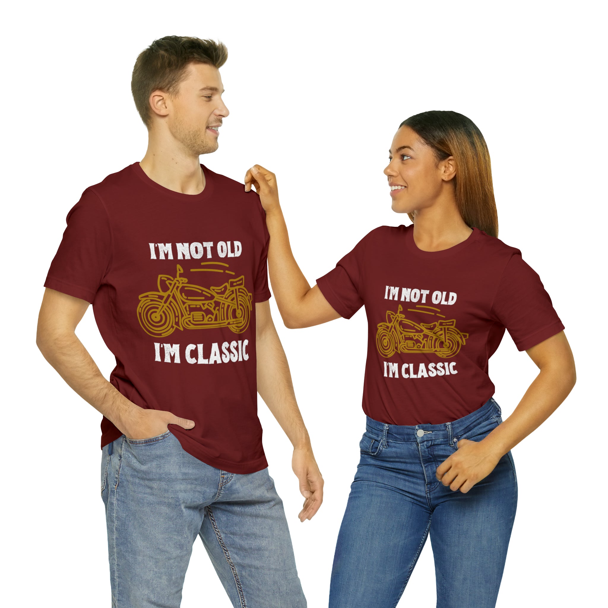I'm Not Old I'm Classic Shirt | Retro Unisex T-Shirt