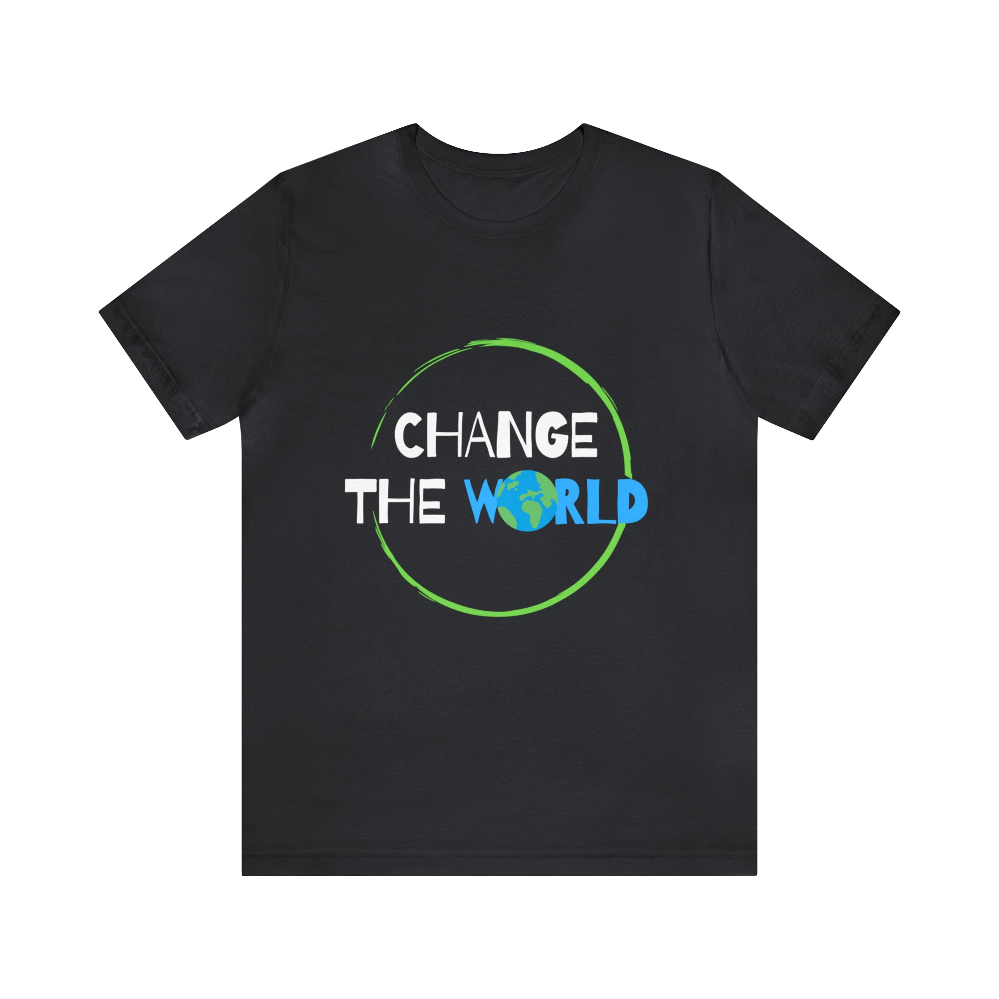Change The World | Wear Your Impact Unisex T-Shirt