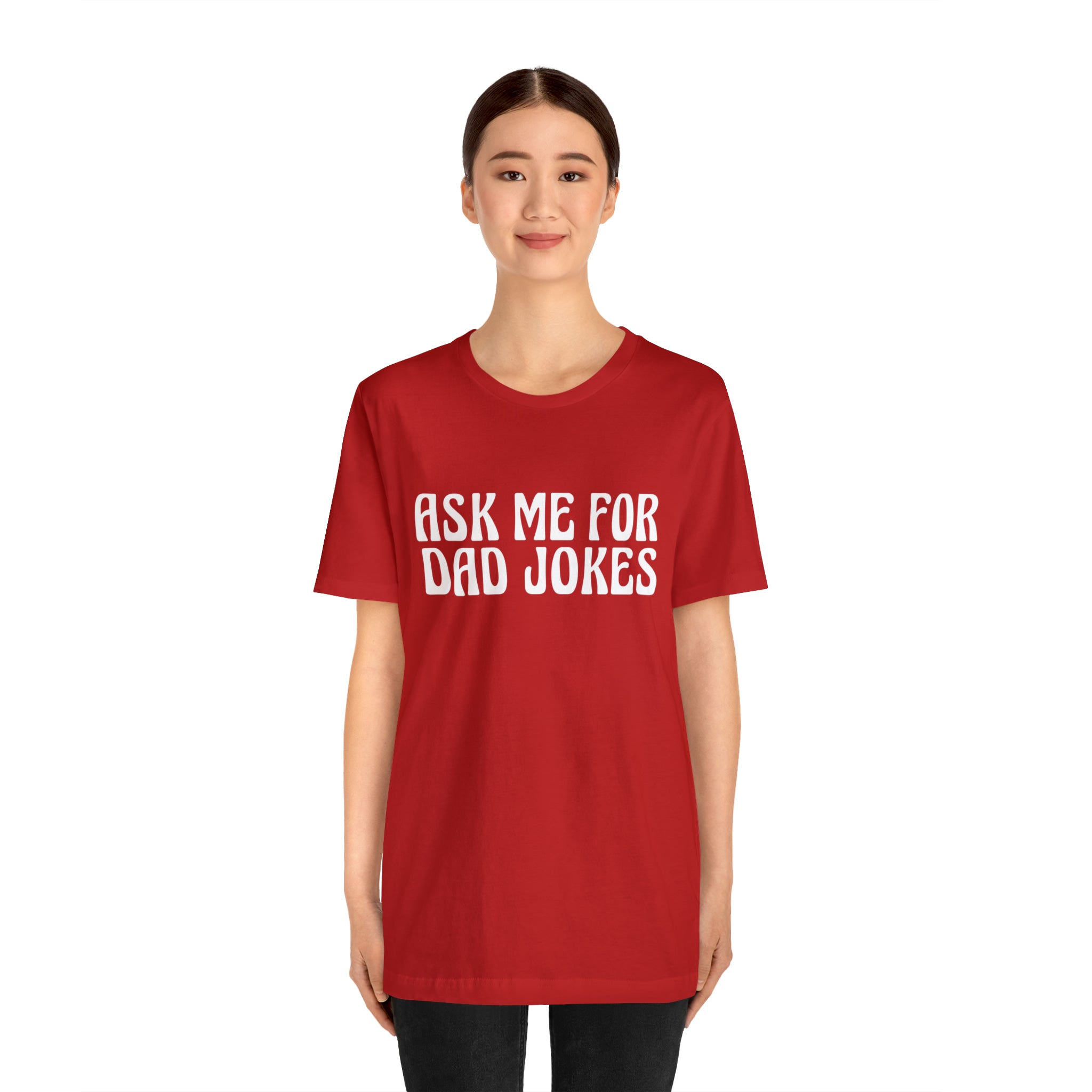 Ask Me For Dad Jokes Shirt | National Tell a Joke Day T-Shirt