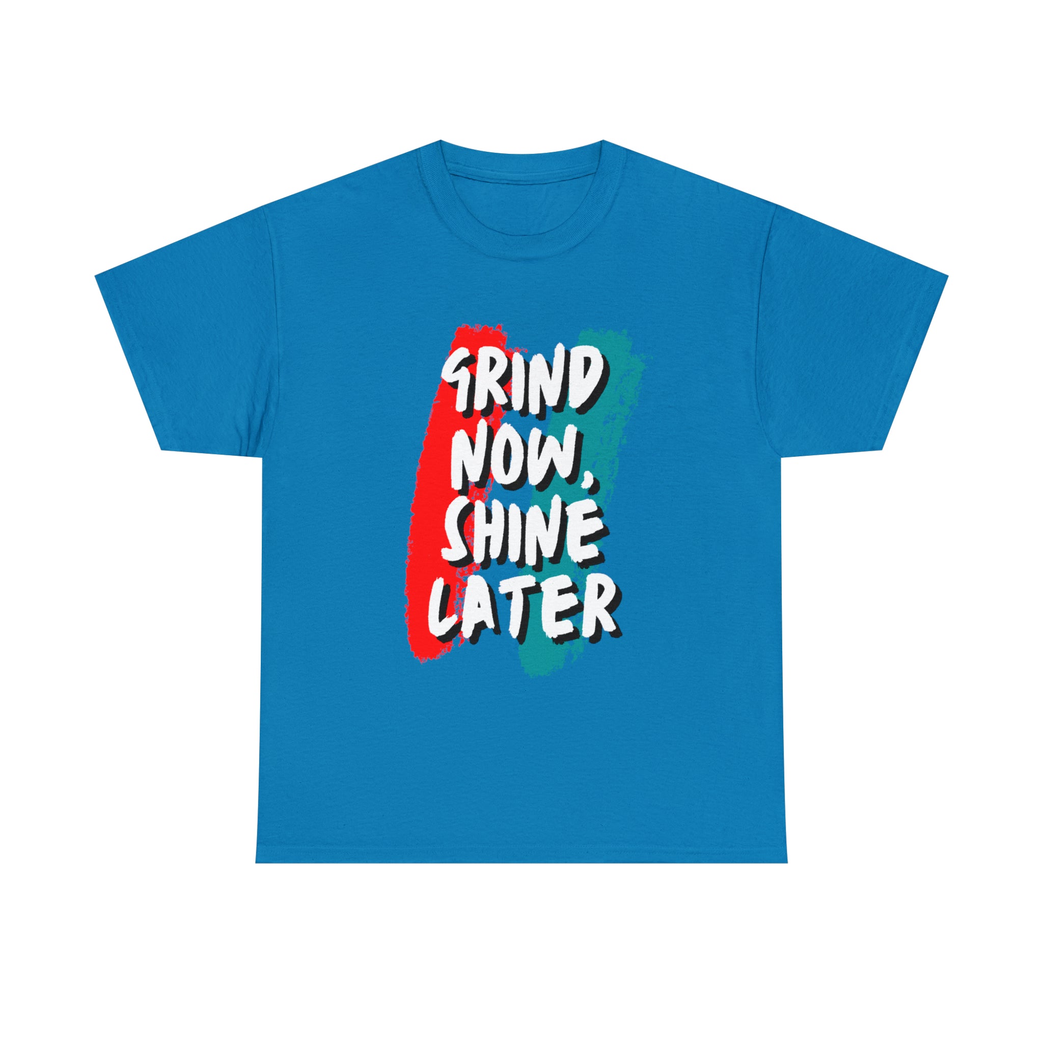 Grind Now, Shine Later Shirt | Hustler In Motion Unisex T-Shirt