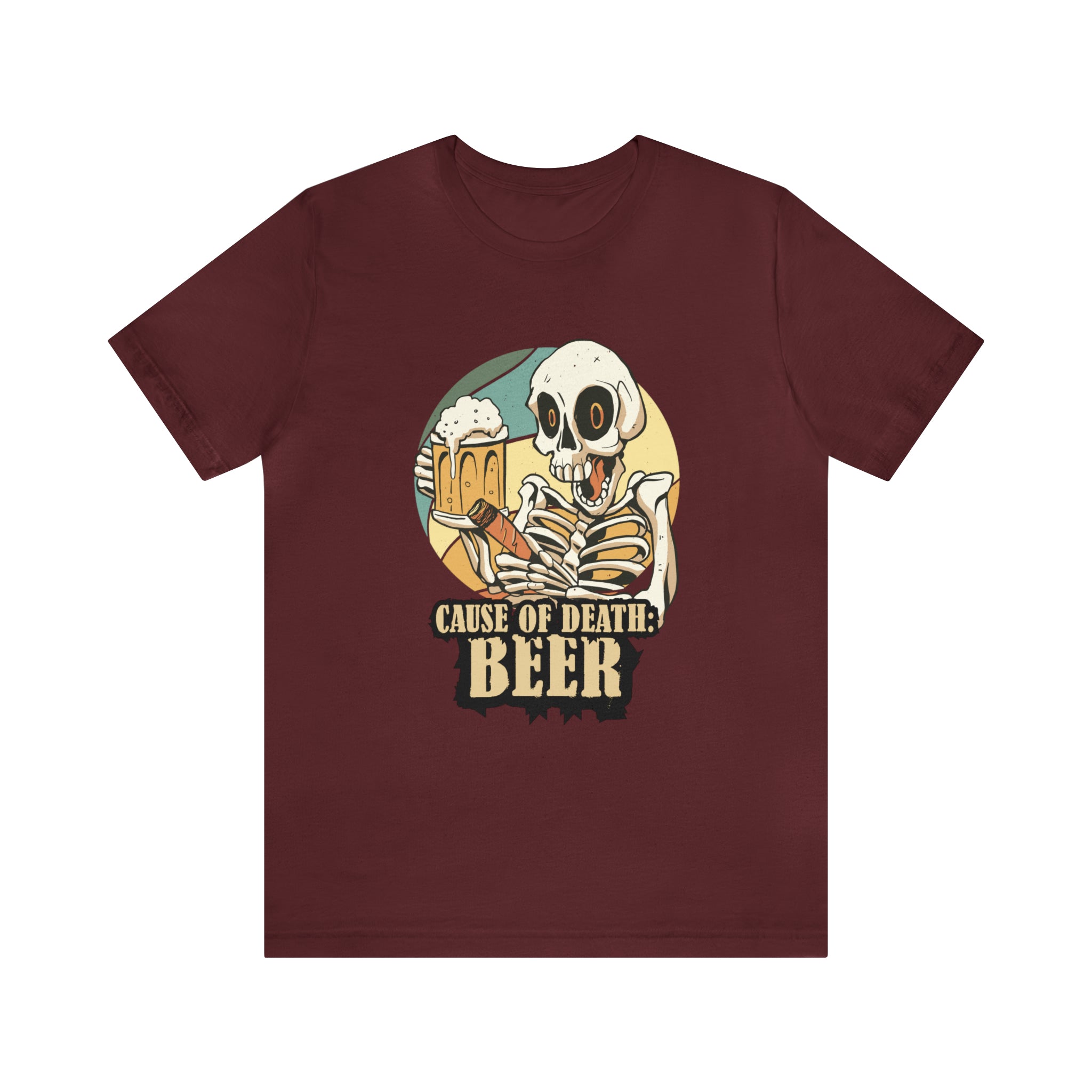 Beer Cause of Death Shirt | Drink Beer Unisex T-Shirt
