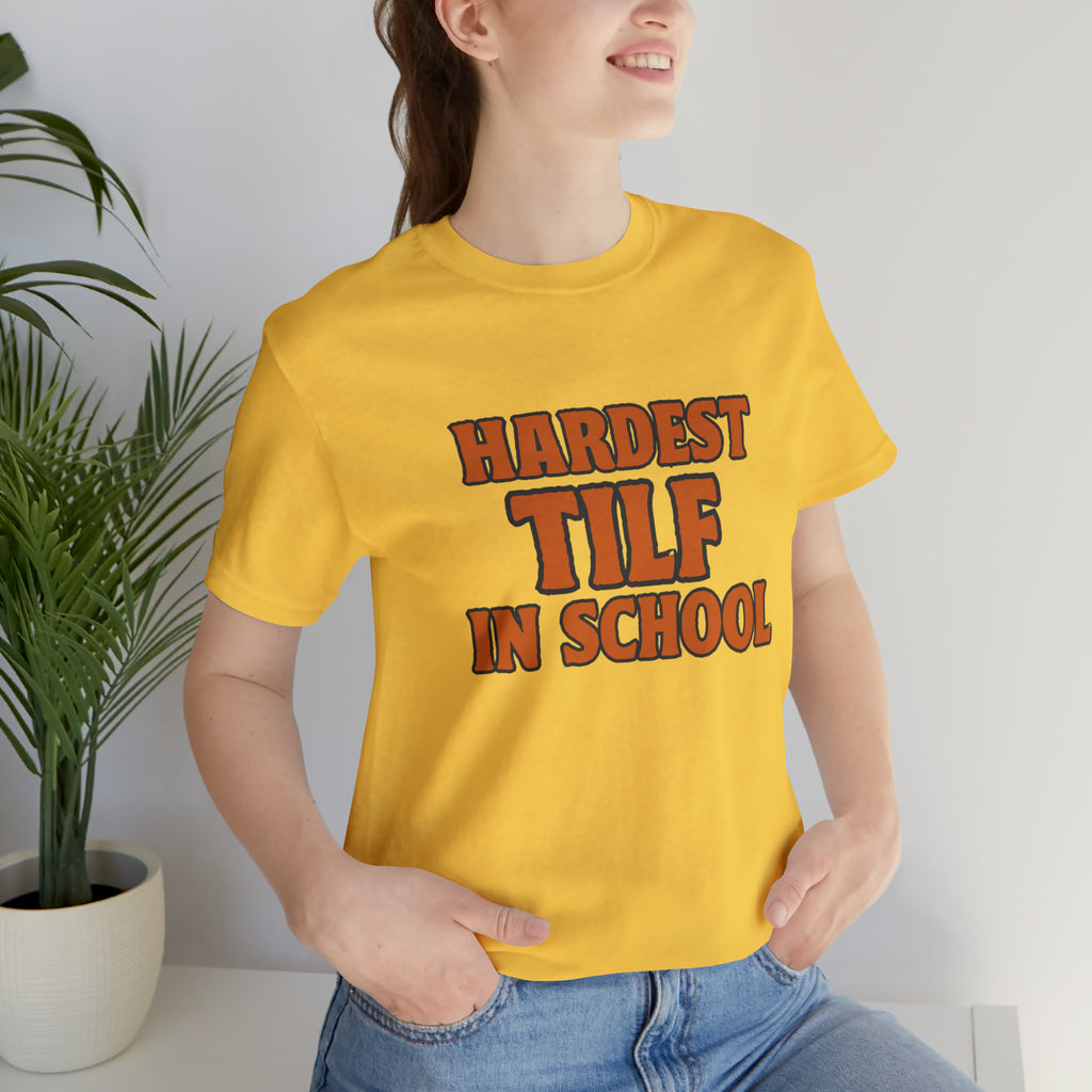 TILF Teacher I'f Like to Fuck Shirt 2 | Hardest TILF T-Shirt