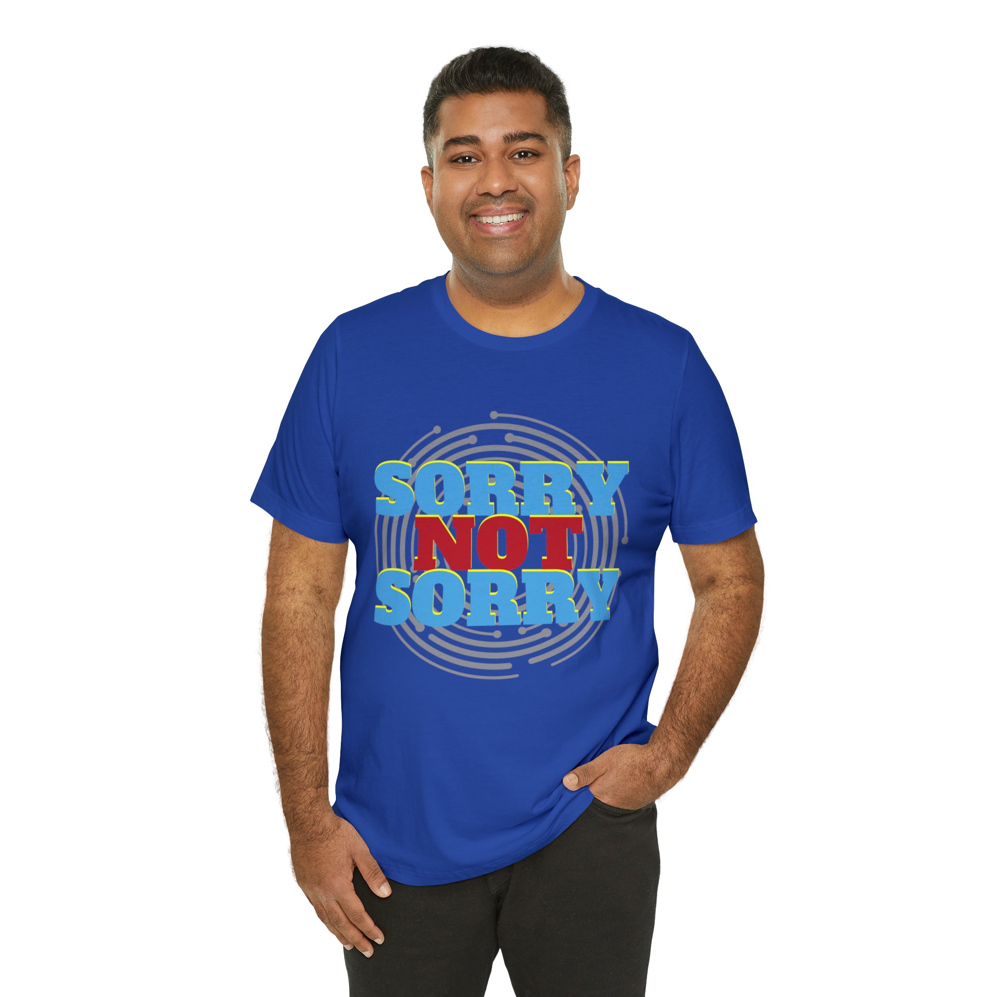 Sorry Not Sorry Shirt | Millennial Collection Unisex T-Shirt