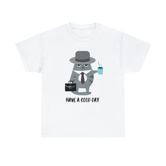 Have A Good Day Shirt | Cat Lover Unisex T-Shirt