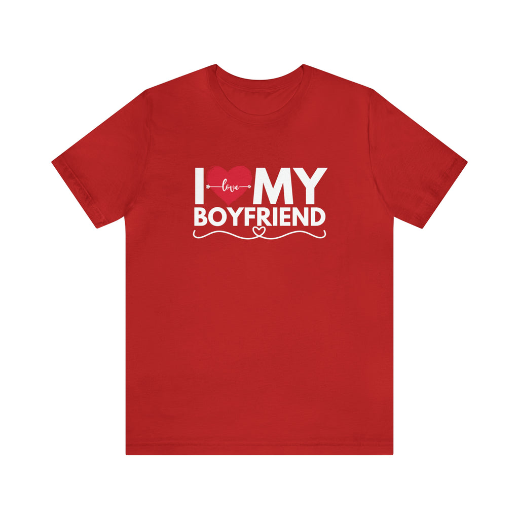 I Love My Boyfriend Shirt | Couple Love T-Shirt, Pair Girlfriend Boyfriend Matching Shirt