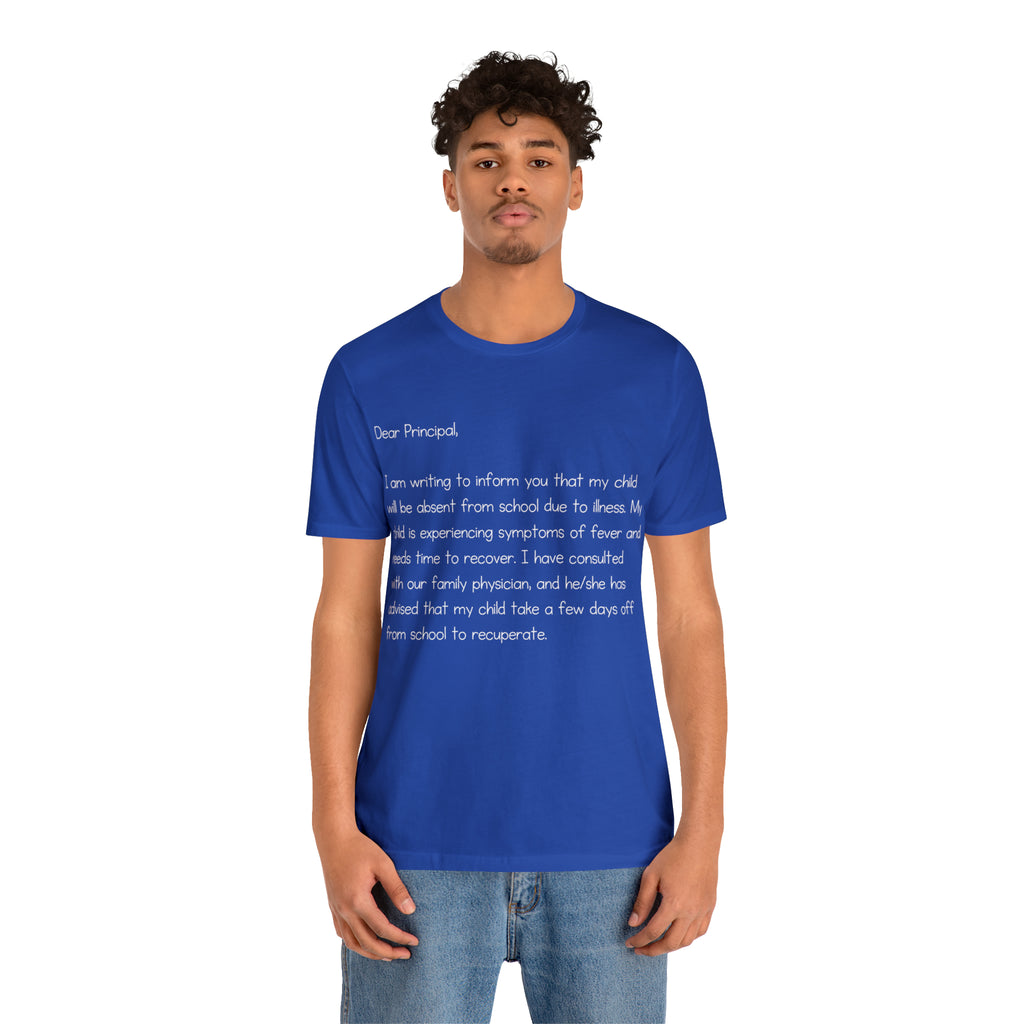 Absent Excuse Letter School Shirt | Hilarious Sick Letter Statement T-Shirt