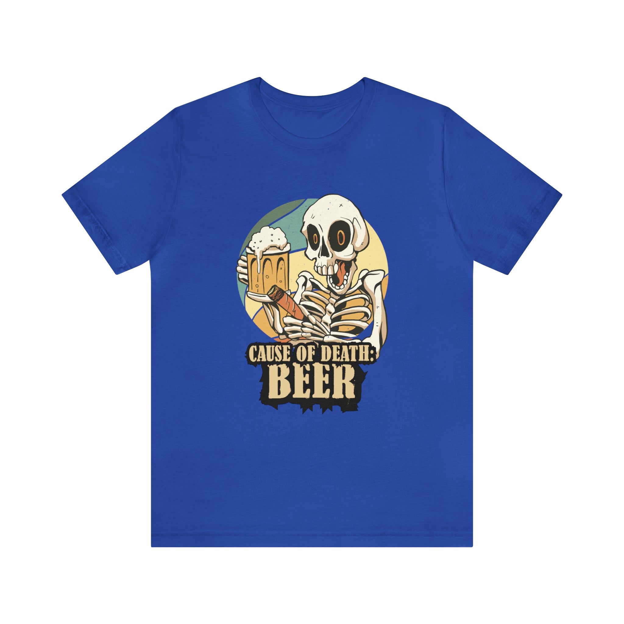 Beer Cause of Death Shirt | Drink Beer Unisex T-Shirt