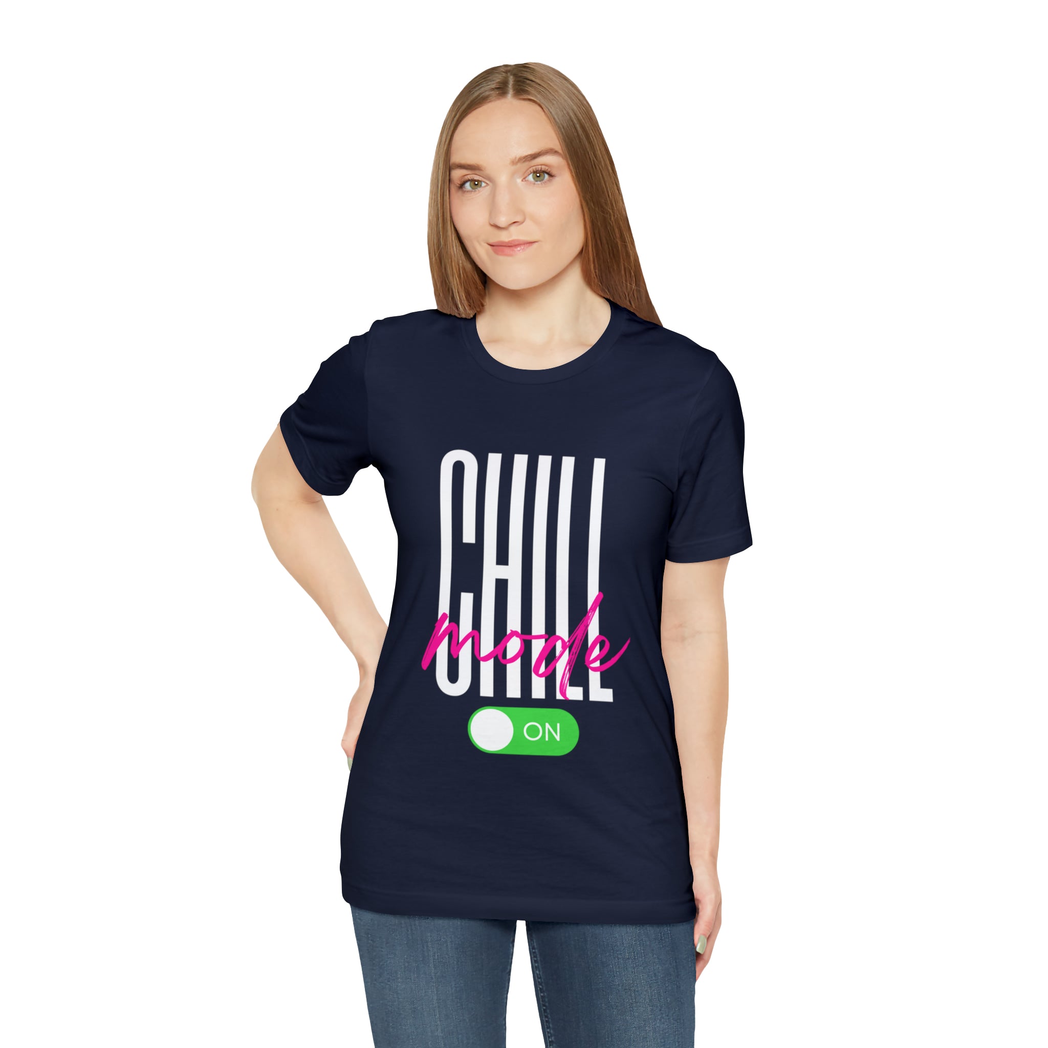 Chill Mode On Shirt | Bold Statement Unisex T-Shirt
