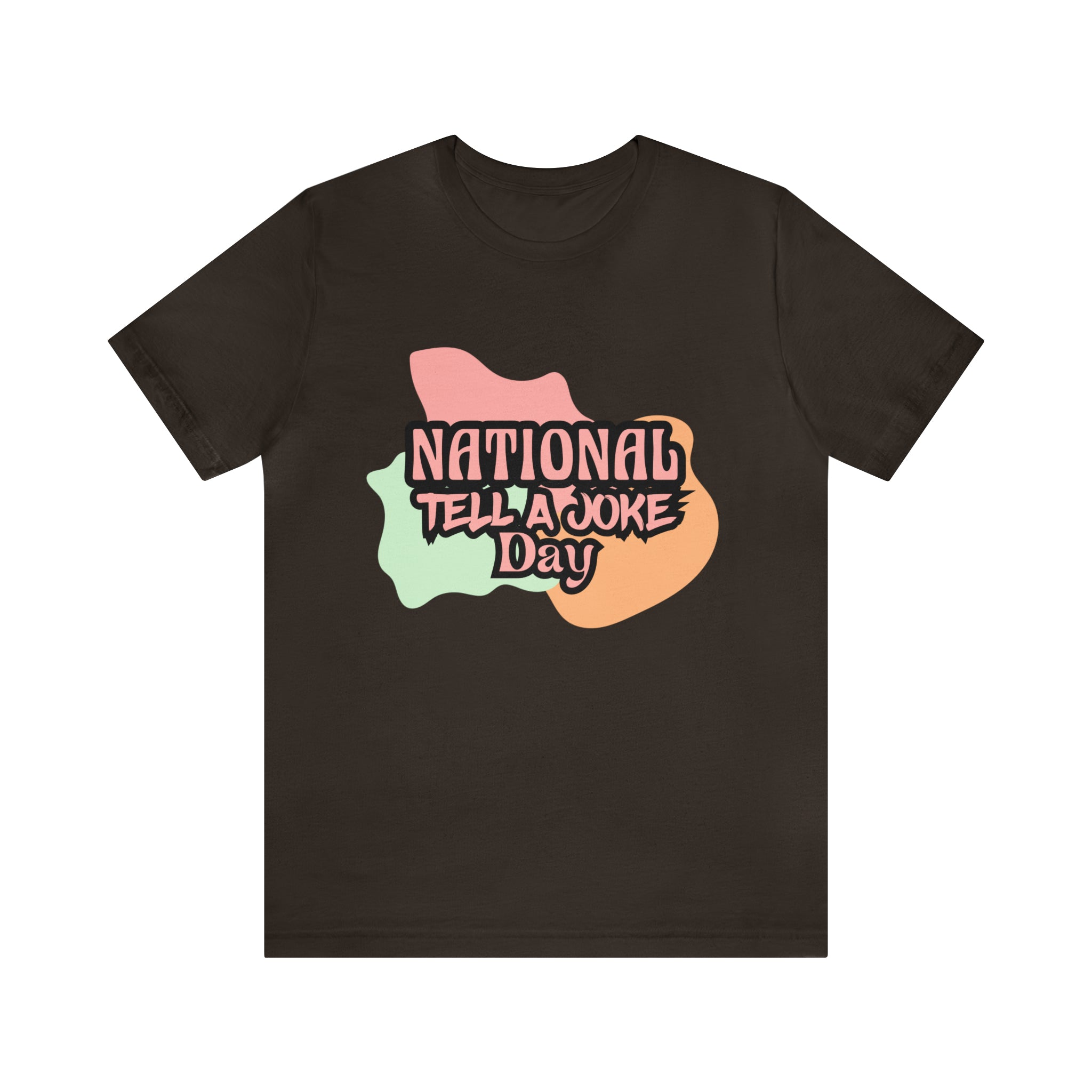 National Tell a Joke Day Shirt 2 | Humor Joke T-Shirt