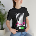 Chill Mode On Shirt | Bold Statement Unisex T-Shirt