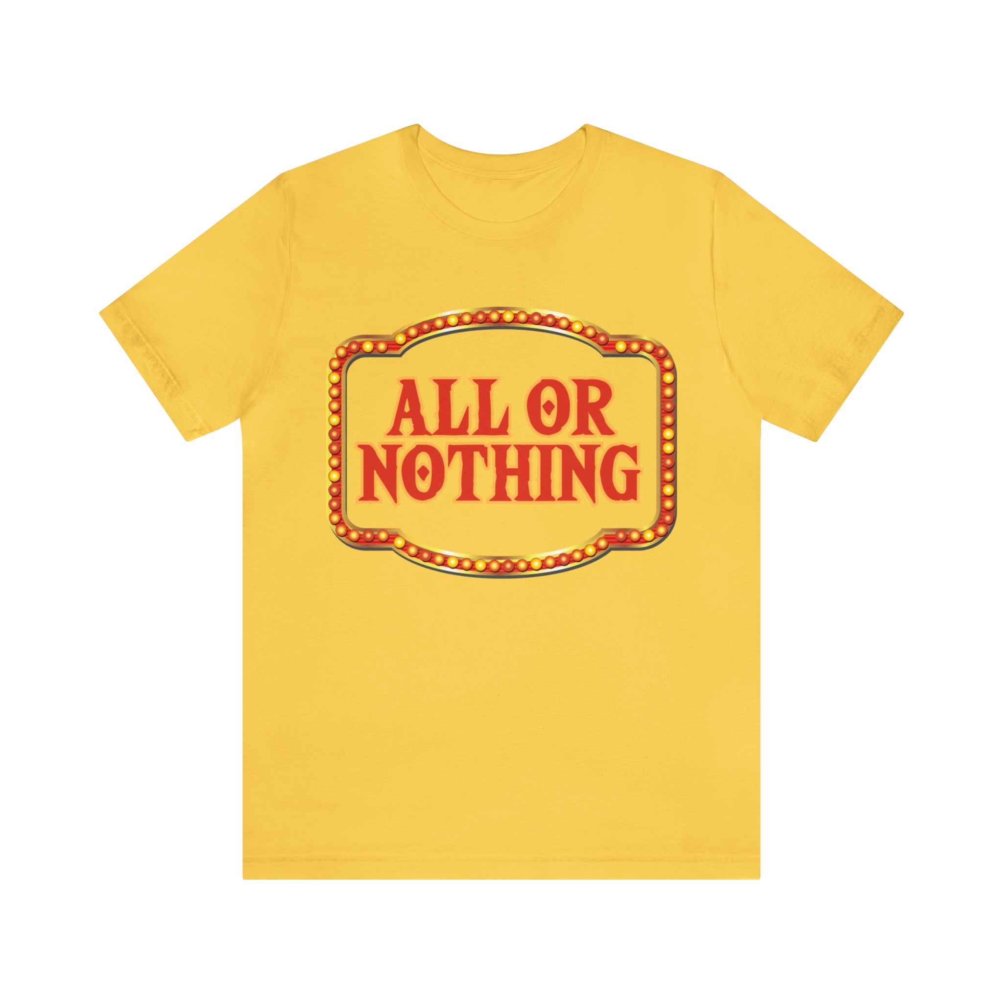 All or Nothing Day Shirt 2 | Poker Casino Unisex T-Shirt