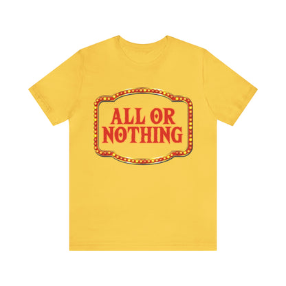 All or Nothing Day Shirt 2 | Poker Casino Unisex T-Shirt