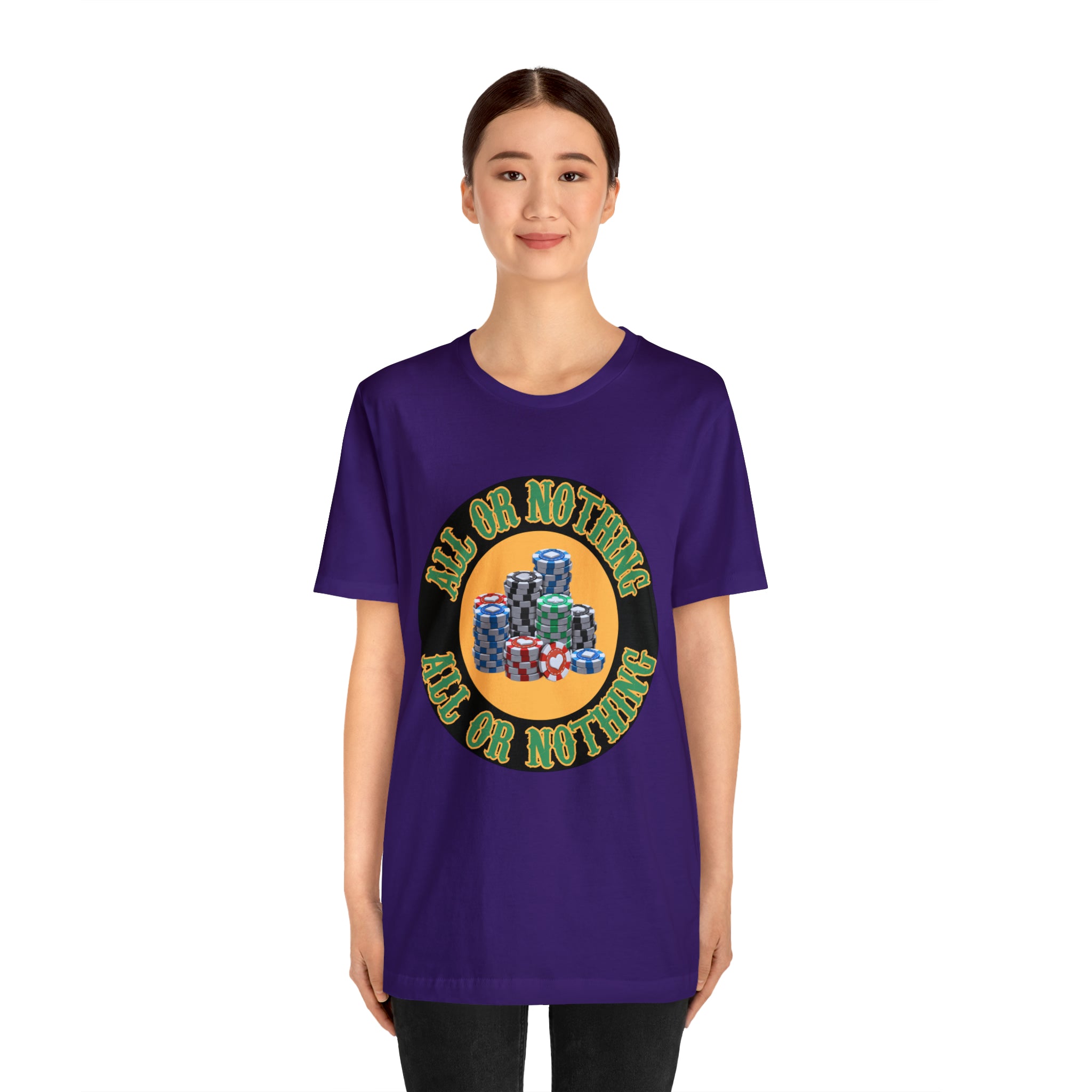 All or Nothing Day Shirt | Poker Casino Unisex T-Shirt