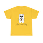 Have A Good Day | Cat Lovers Unisex T-Shirt