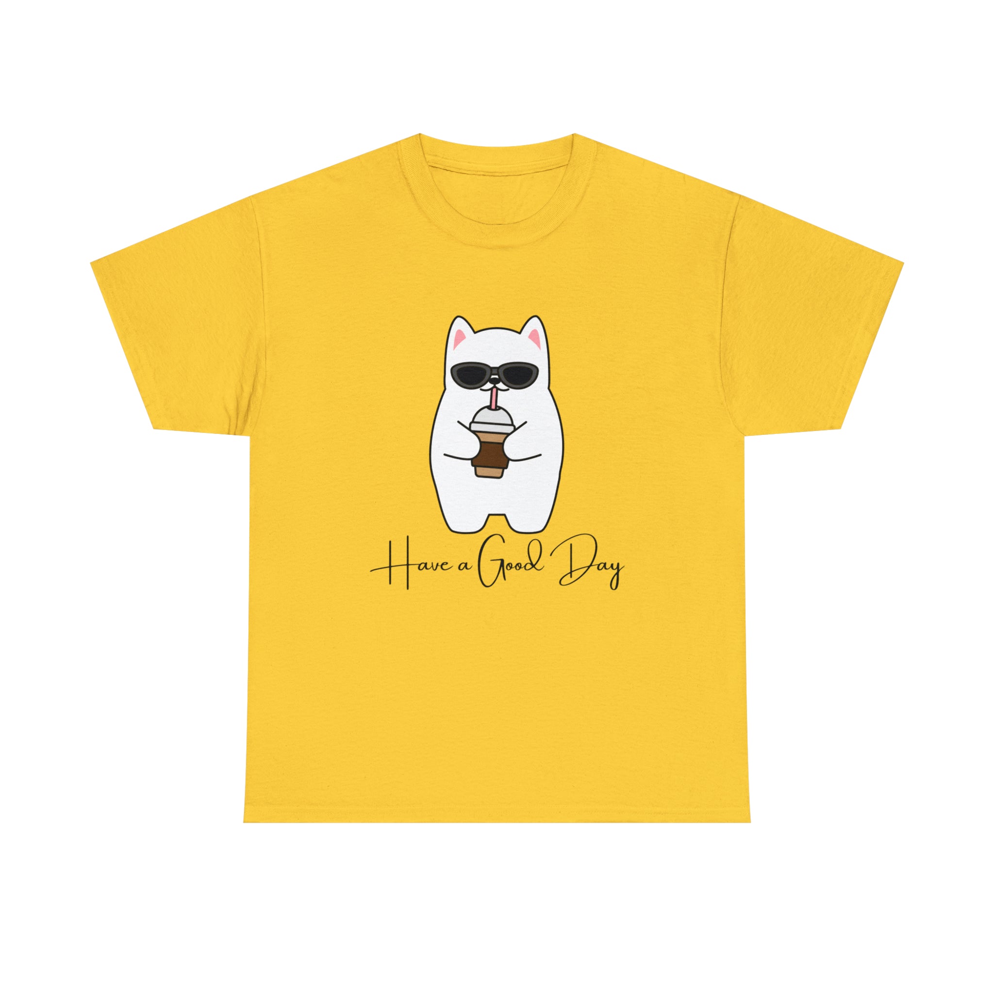 Have A Good Day | Cat Lovers Unisex T-Shirt