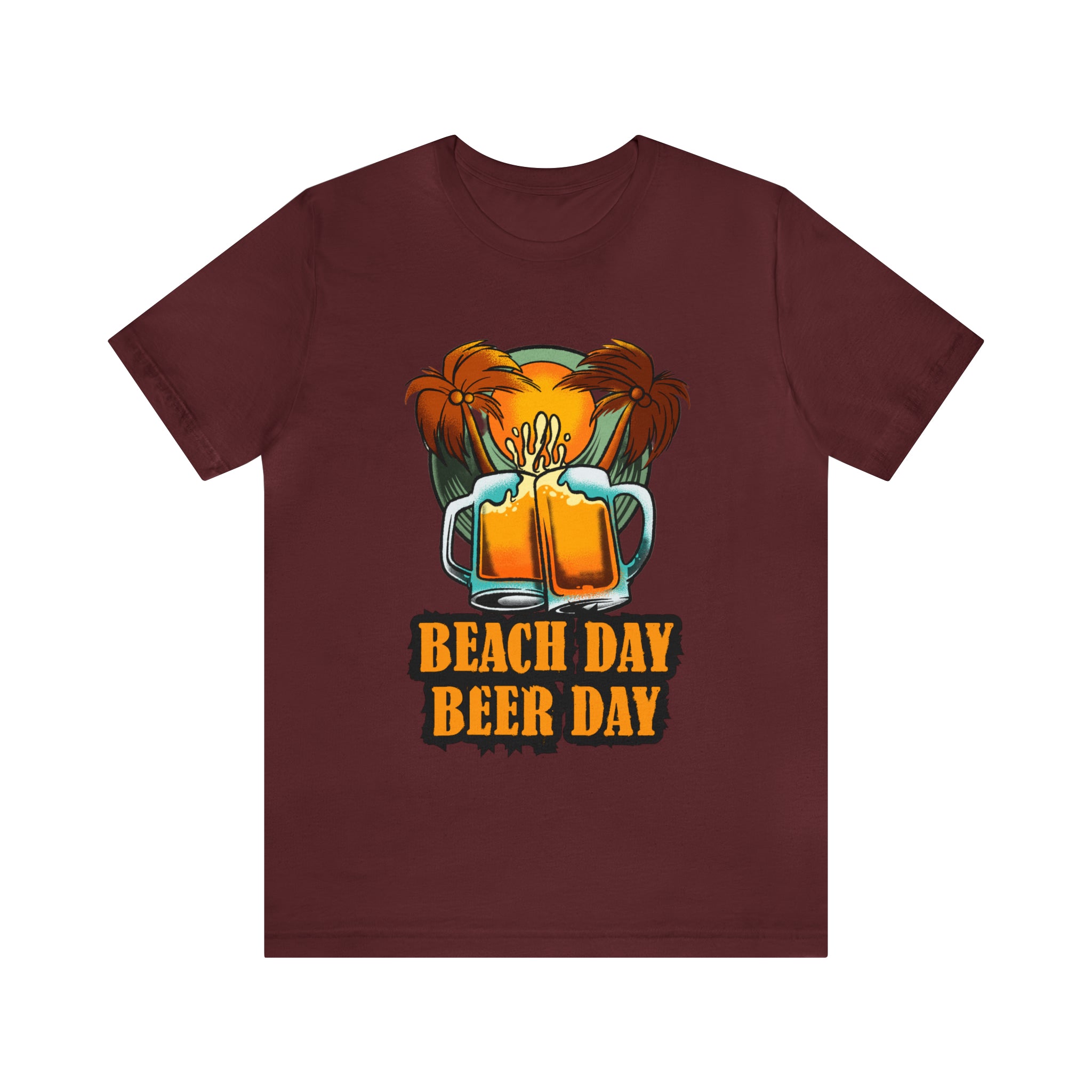 Beer Day Beach Day Shirt | Drink Beer Unisex T-Shirt