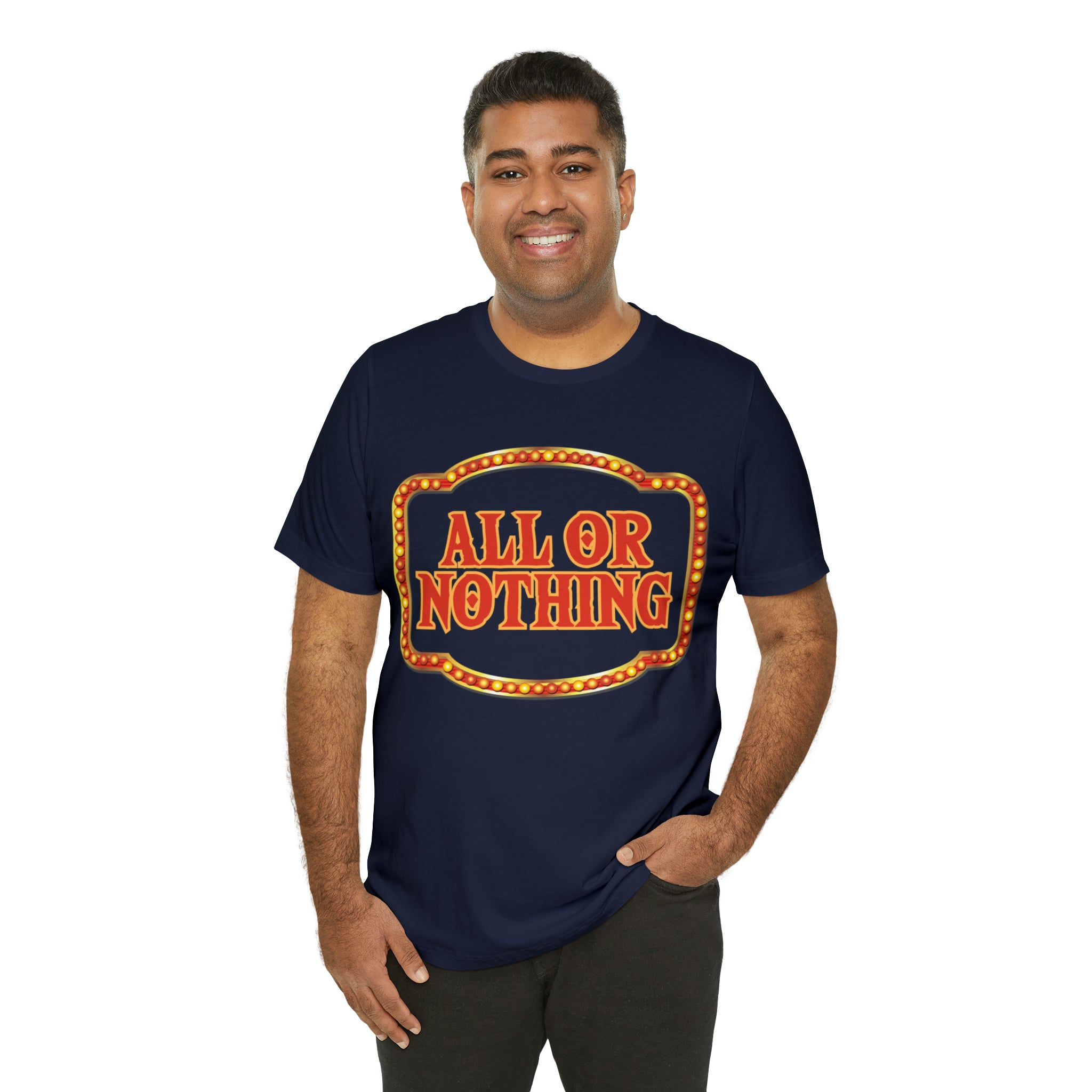 All or Nothing Day Shirt 2 | Poker Casino Unisex T-Shirt