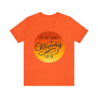 Christmas in July Orange Shirt | Christmas in July Statement T-Shirt