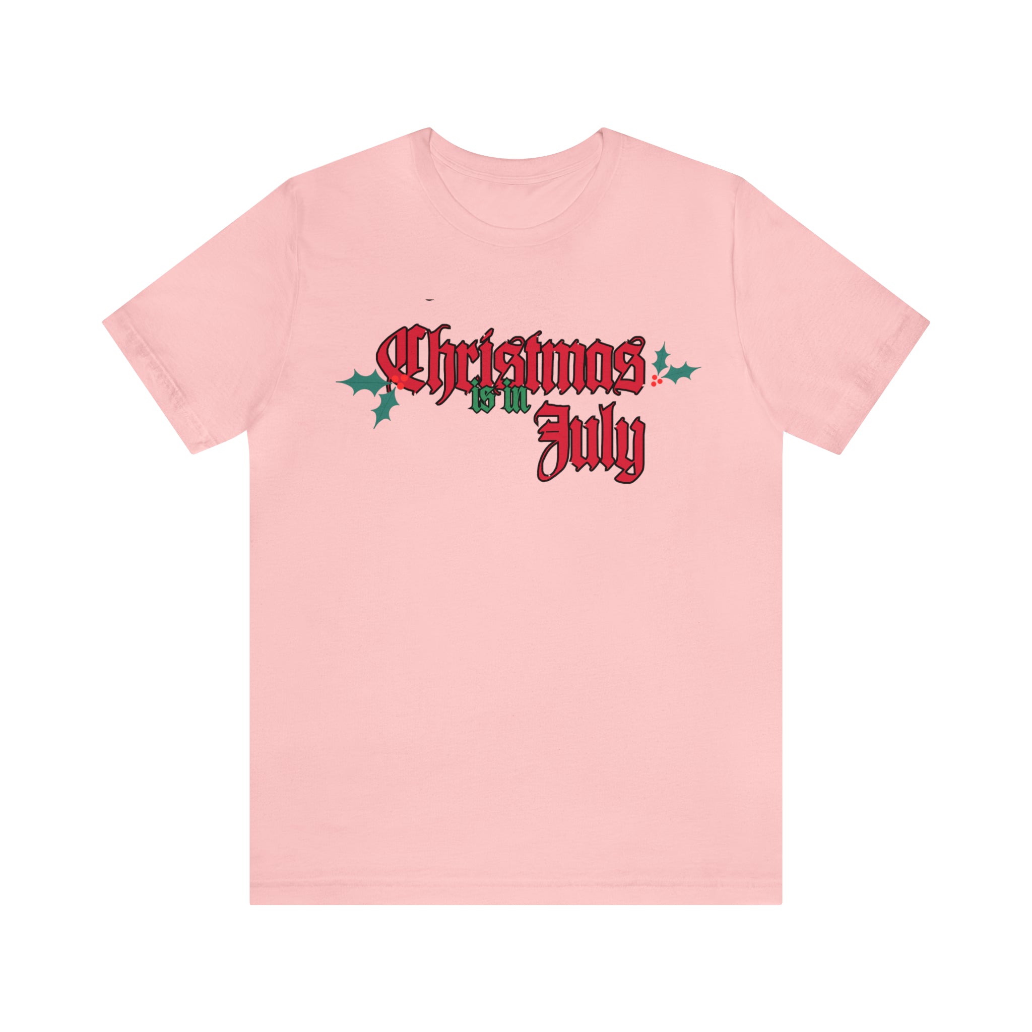Christmas is in July Shirt | Christmas in July Statement T-Shirt