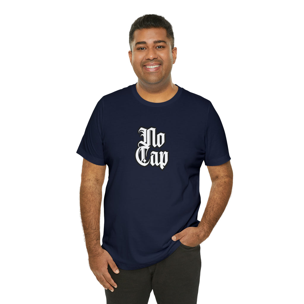 Cap No Cap Shirt | Urban Streetwear Unisex Statement T-Shirt