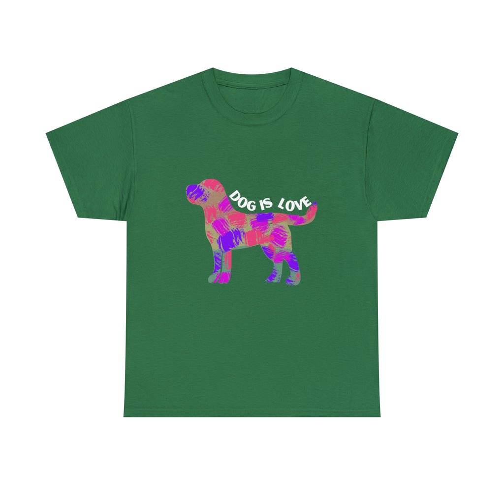 Dog Is Love Shirt | Dog Lover T-Shirt