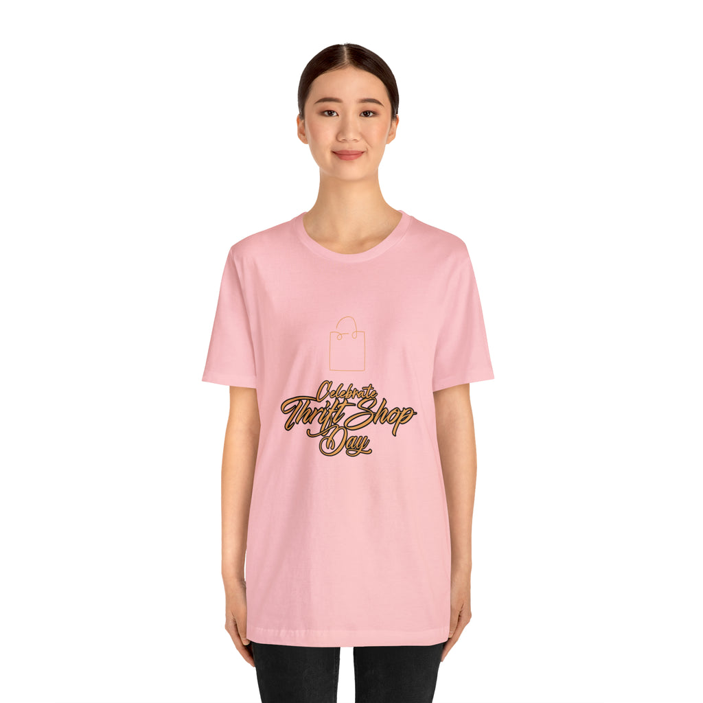 Celebrate Thrift Shop Day Shirt | Thrift Store T-Shirt