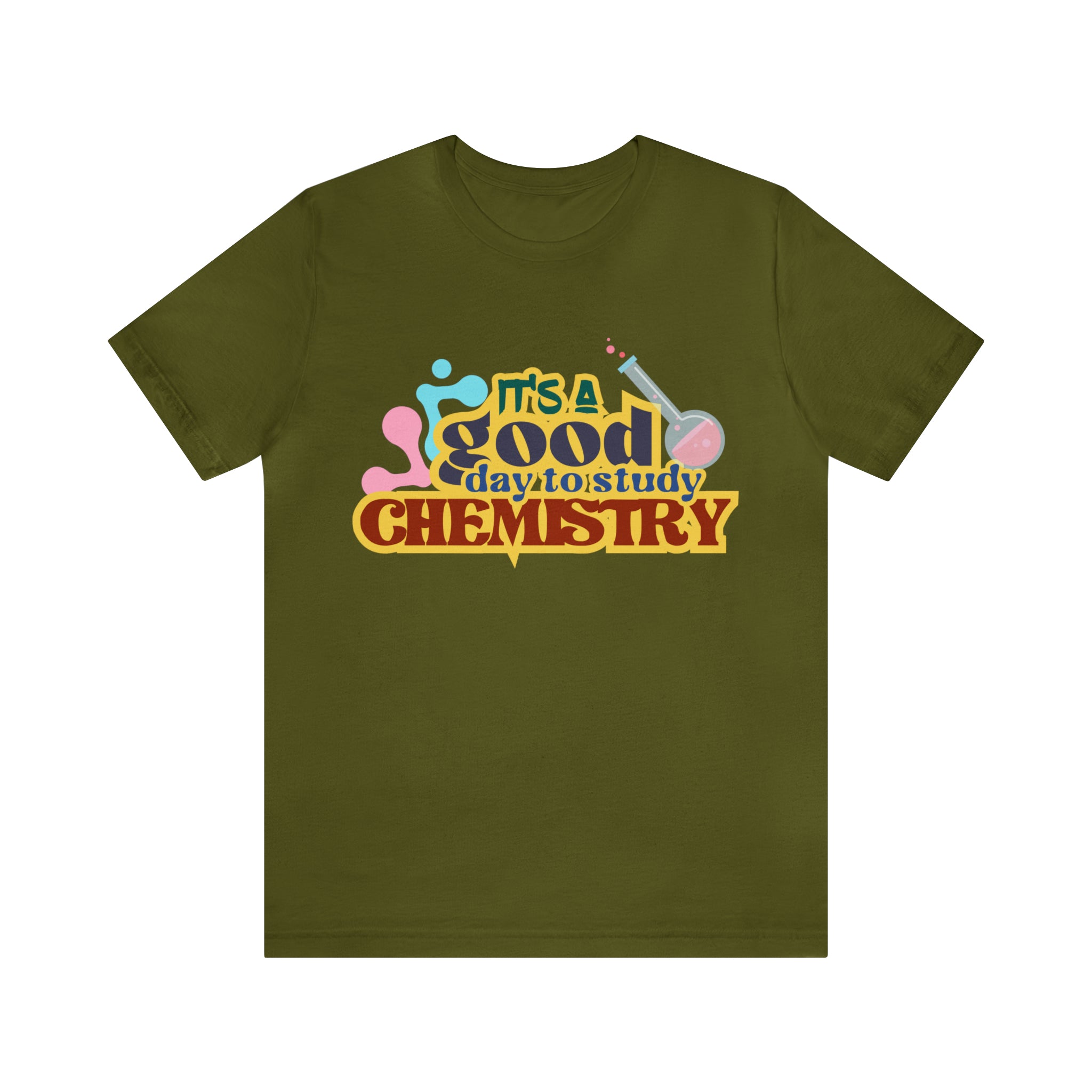 Copy of It's a Good Day to do Chemistry Shirt | School Unisex T-Shirt