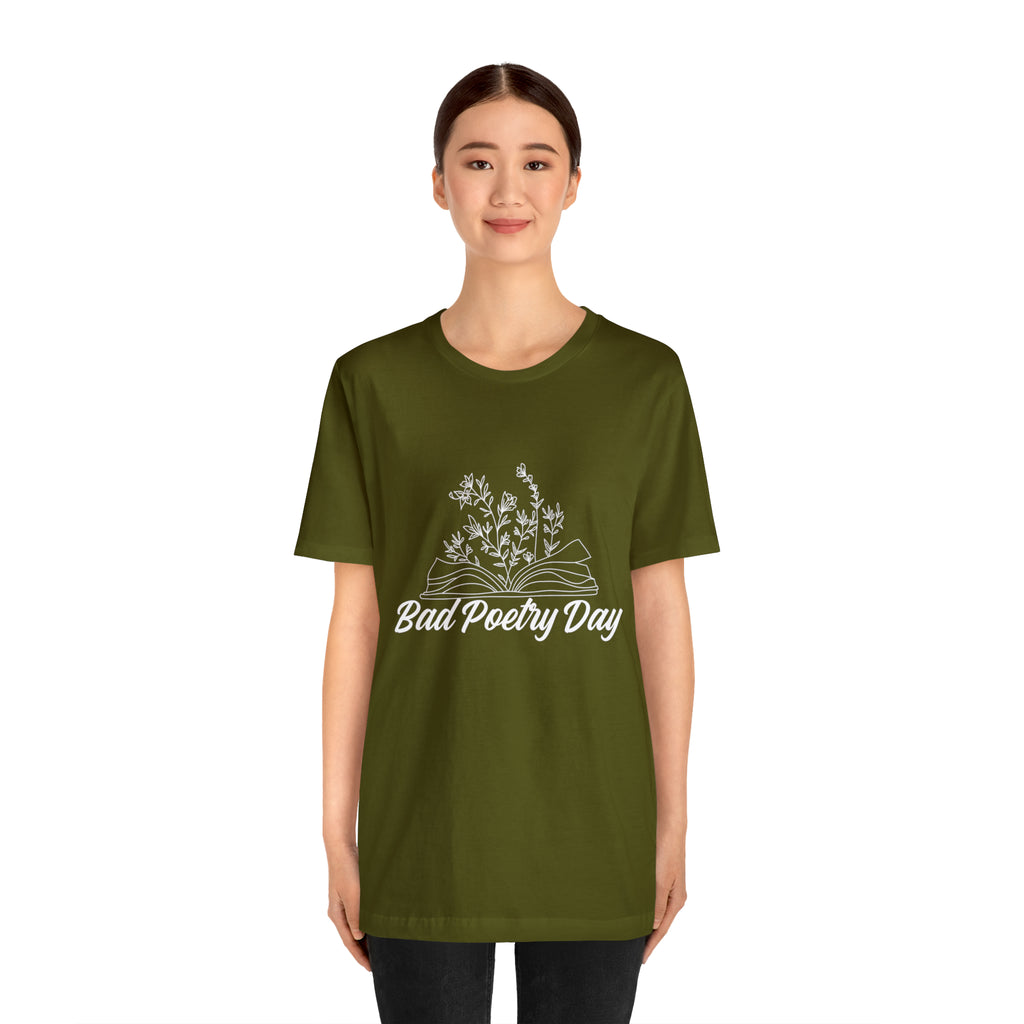 Bad Poetry Day Shirt 2 | Poem T-Shirt