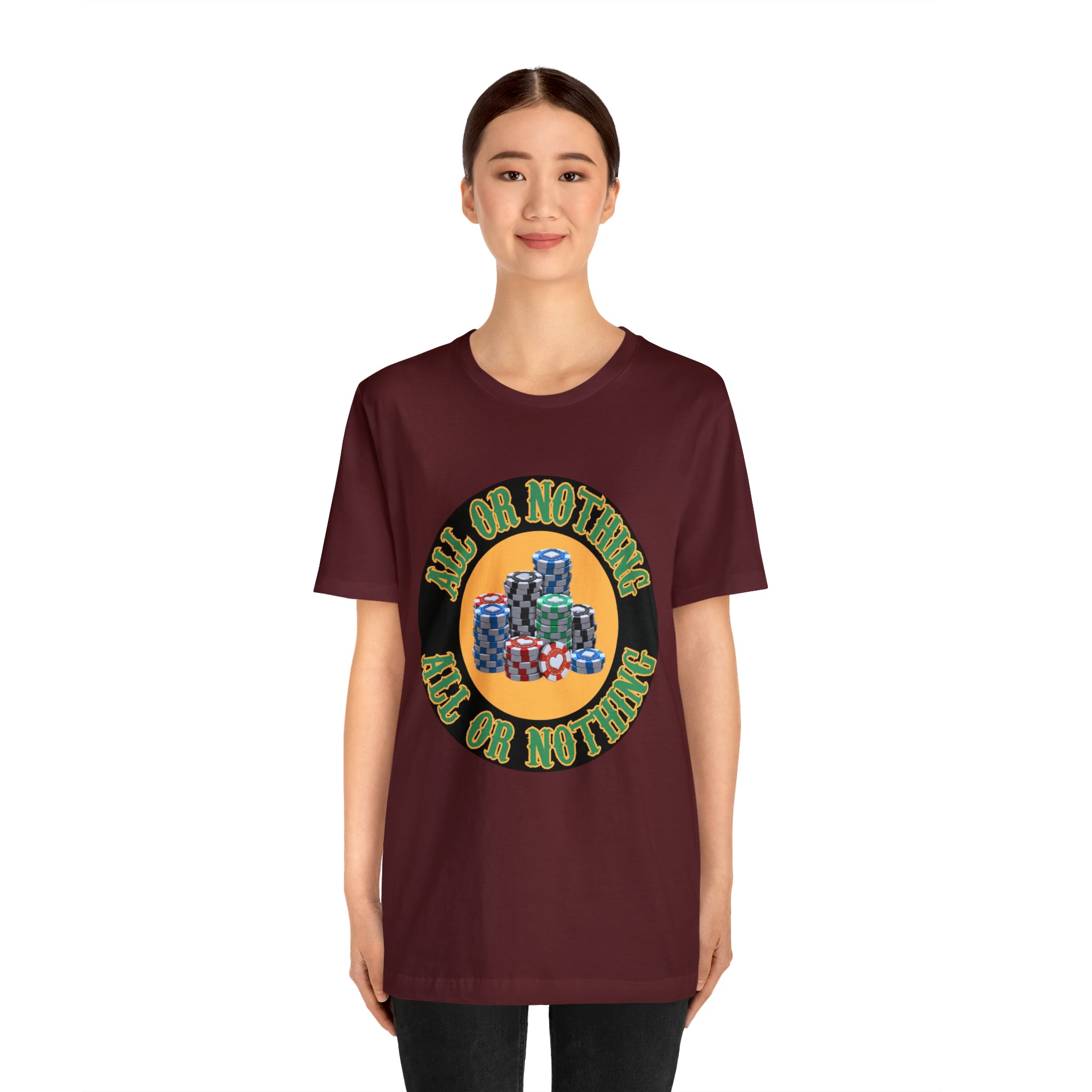 All or Nothing Day Shirt | Poker Casino Unisex T-Shirt