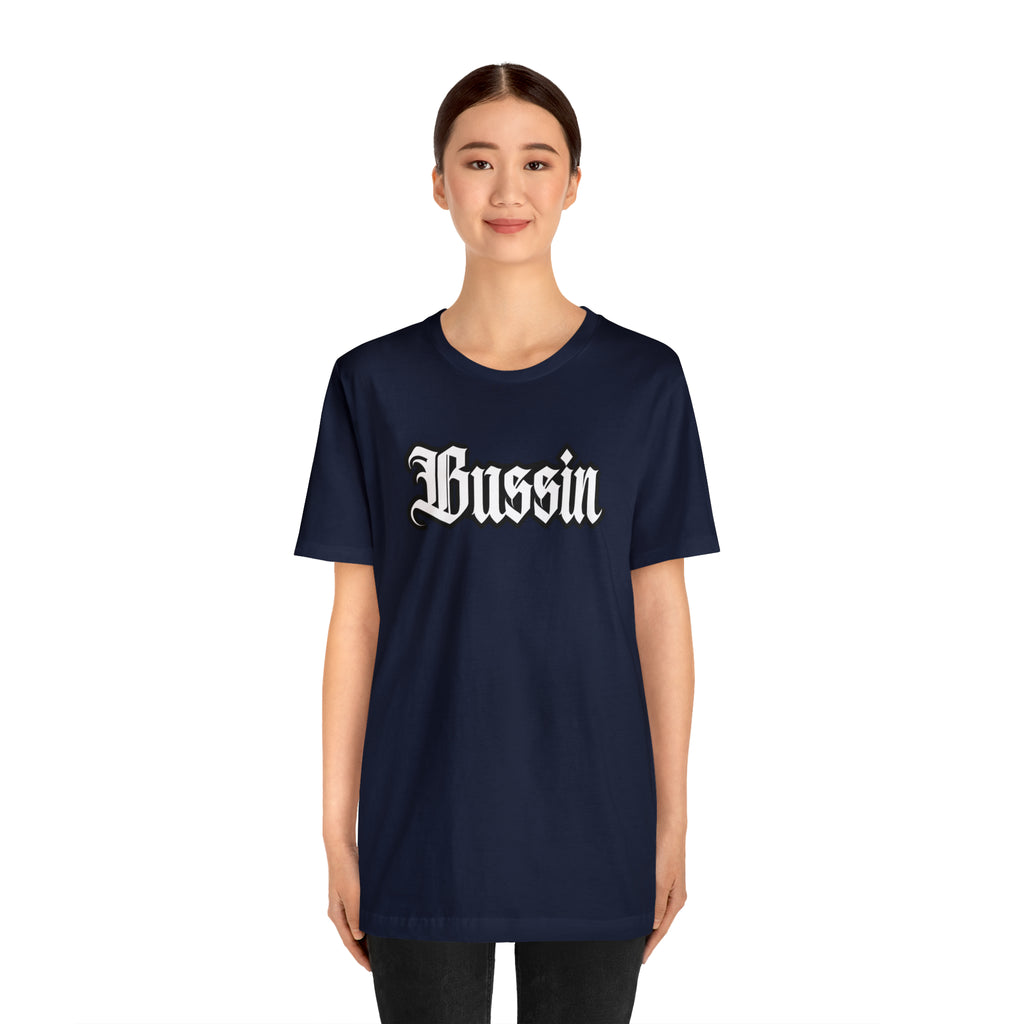 Bussin Street Shirt | Slang Urban Streetwear Unisex T-Shirt