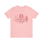 National Bad Poetry Day Shirt 3 | Poem T-Shirt