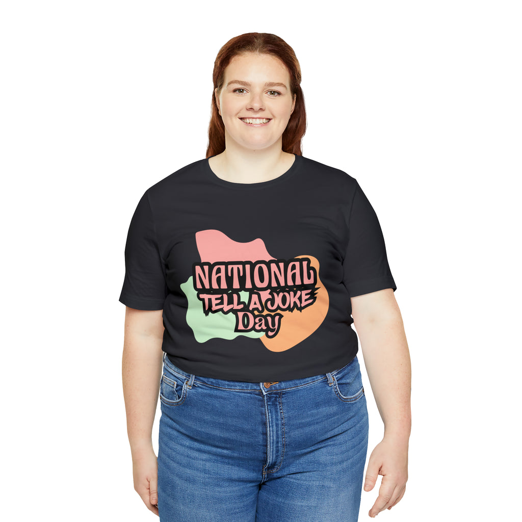 National Tell a Joke Day Shirt 2 | Humor Joke T-Shirt