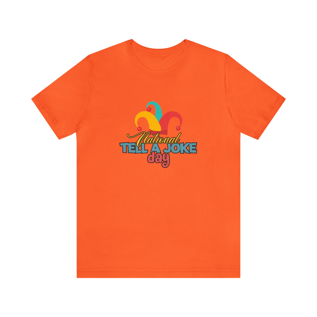 Tell a Joke Day Shirt | National National Joking Prank T-Shirt