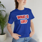 What Is Life? Existential Shirt | Ambiguous Existential Crisis T-Shirt