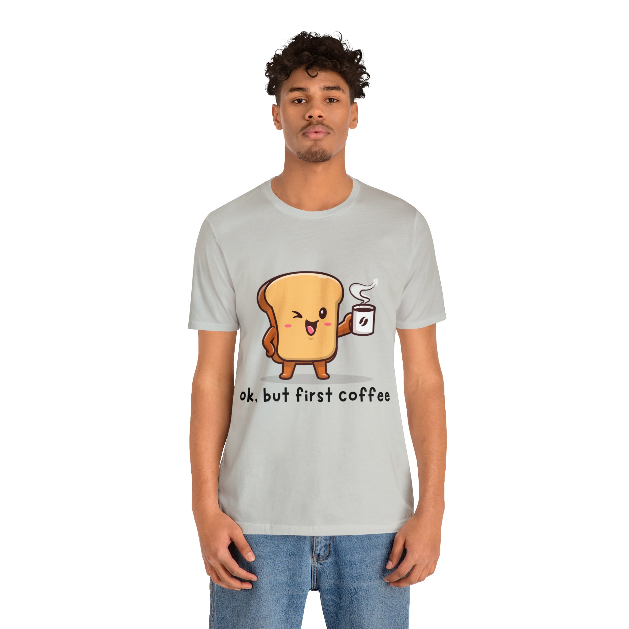 Ok, But First Coffee Shirt | Coffee Lover Unisex T-Shirt