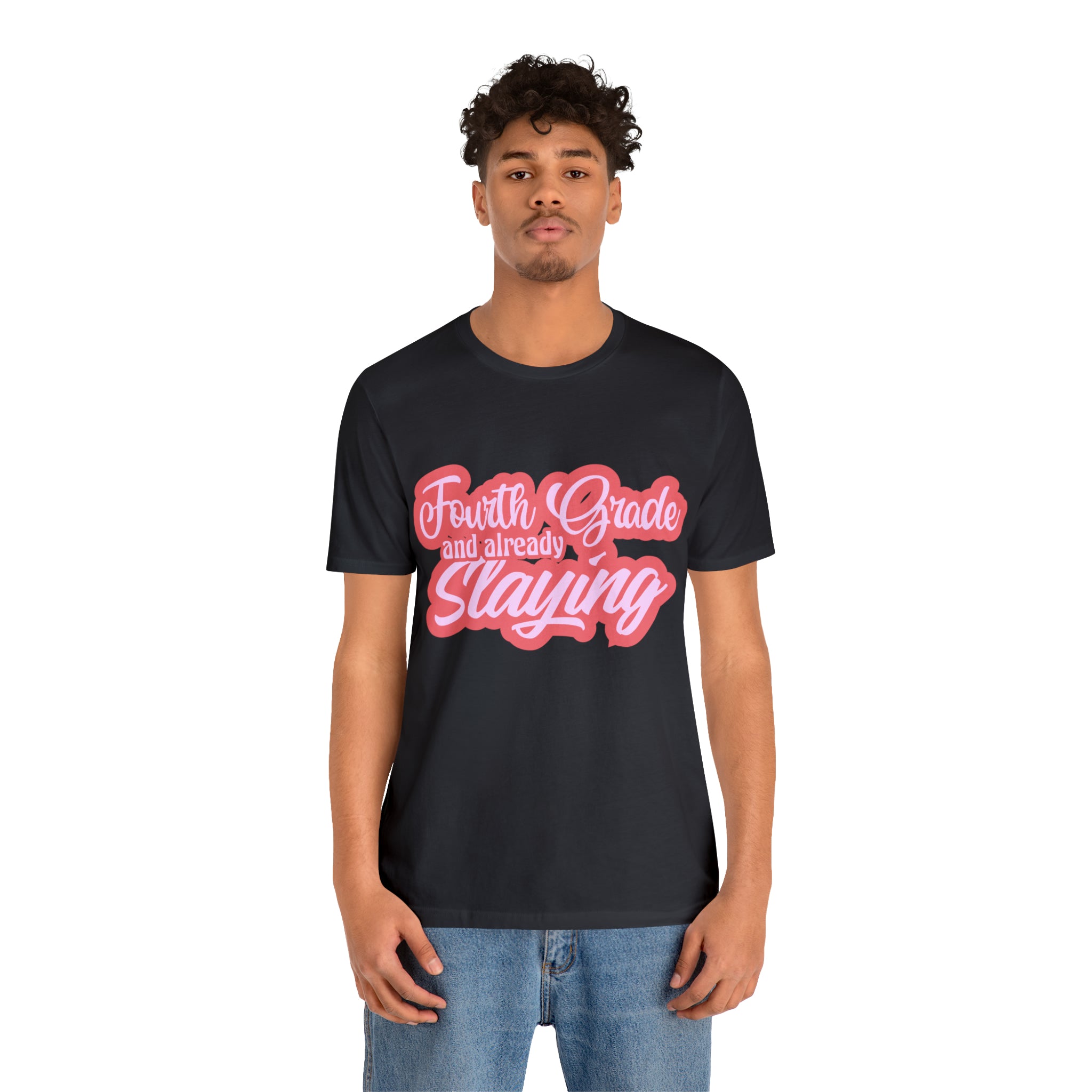 Slaying in Fourth Grade Shirt | Pink School Unisex T-Shirt