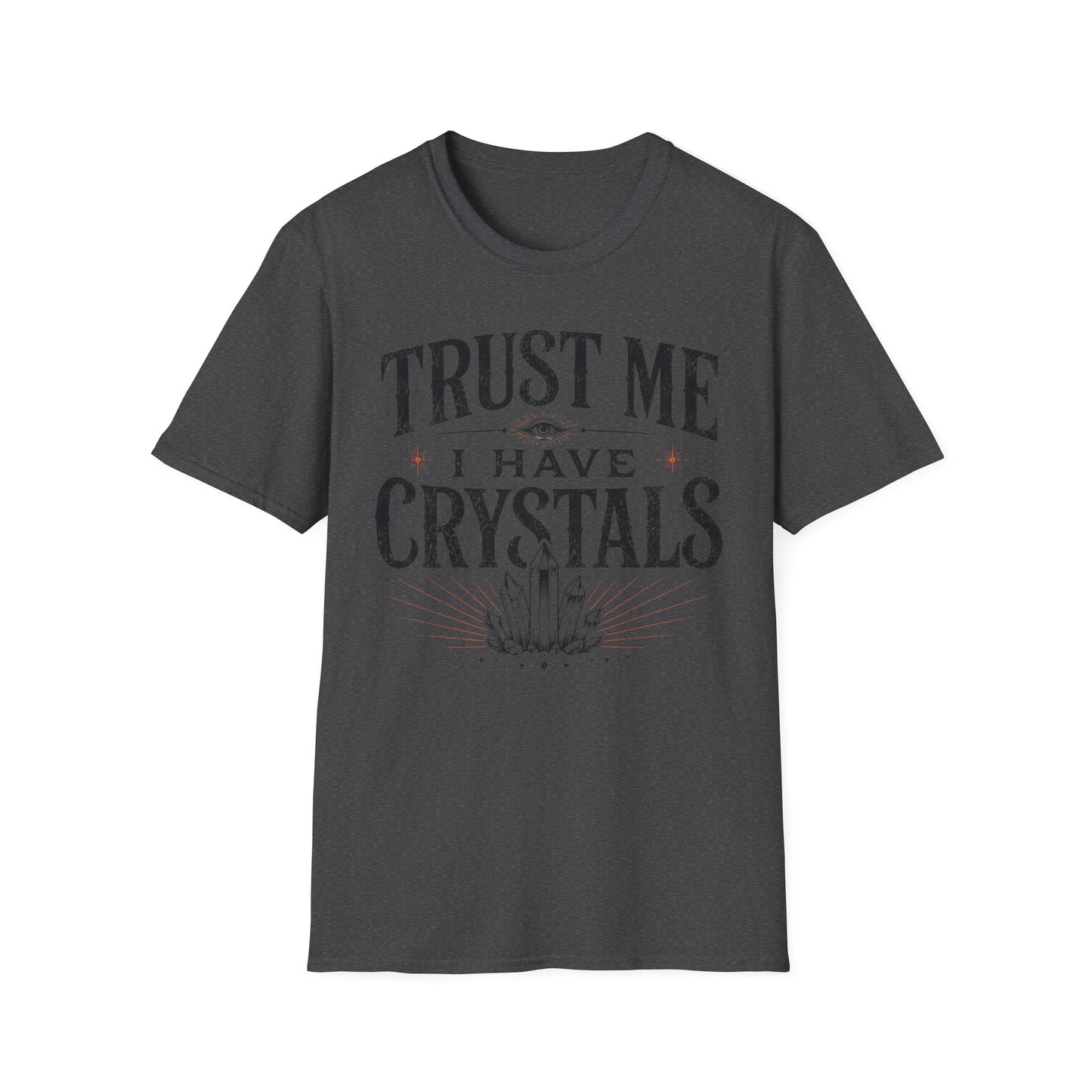 Crystal Lover T‑Shirt – "Trust Me I Have Crystals" Spiritual Tee