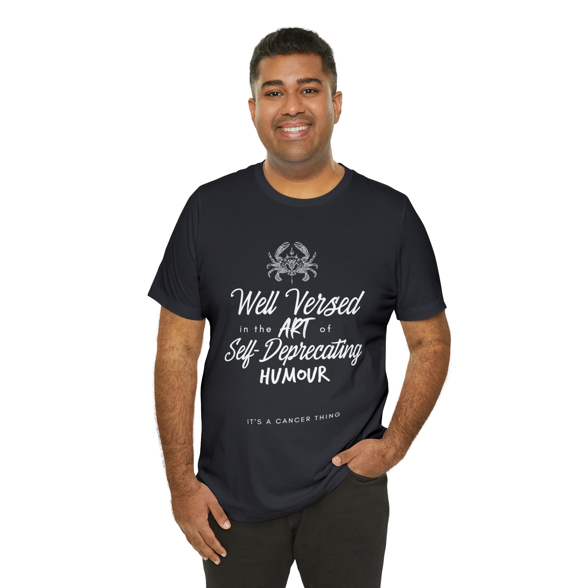 Cancer Zodiac Self-Deprecating Shirt | Zodiac Sign Statement T-Shirt